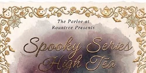 Spooky Series Afternoon Tea