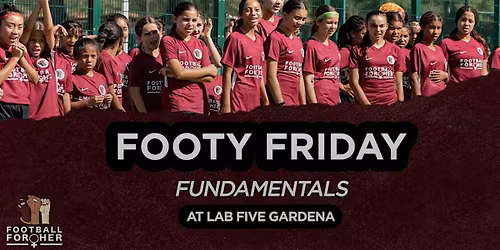 Footy Friday-Fundamentals @ Lab Five GARDENA
