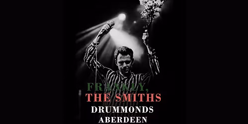 Frankly, The Smiths (The Smiths Tribute)