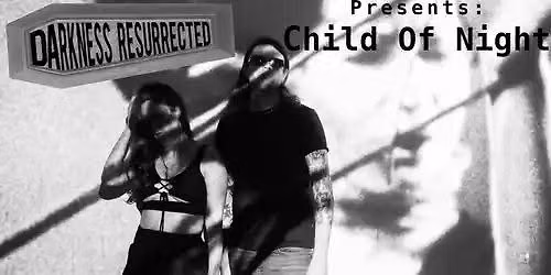  Darkness Resurrected Presents: Child of Night, Gary Robert Community and Crankbait