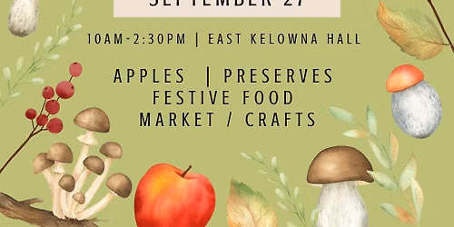 Autumn Harvest-  East Kelowna Market