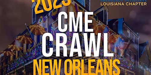 CME Crawl New Orleans 2025