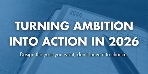 Turning Ambition into Action in 2026