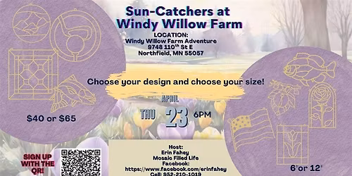 April Showers Sun Catchers at Windy Willow Farm, Northfield **New Location!