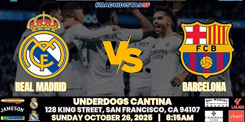 REAL MADRID vs BARCELONA | La Liga | Watch Party at Underdogs Cantina