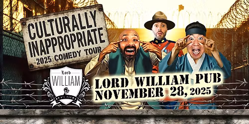 Culturally Inappropriate Tour \u2013 |  Friday, November 28th, 2025