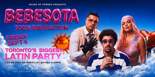BEBESOTA "Toronto\u2019s Hottest Latin Party"