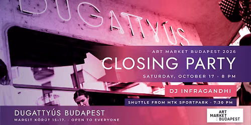 Art Market Budapest 2026 \u2013 Z\u00e1r\u00f3 Party \/ Closing Party
