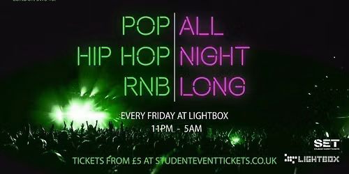 ALL NIGHT LONG @ LIGHTBOX FRIDAY 25TH SEPTEMBER