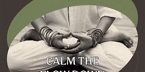 Calm the Flow Down: The comedown you need at The Ministry, SE1