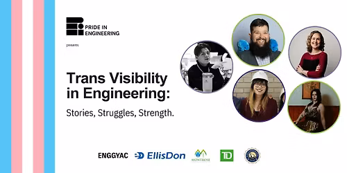 Trans Visibility in Engineering: Stories, Struggles, & Strength