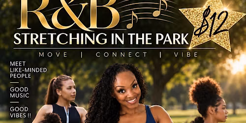 R & B Stretching In The Park
