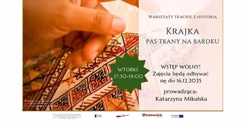 Krajka. Pas tkany na bardku. Warsztaty tkackie z histori\u0105
