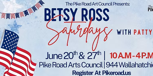 2026 Betsy Ross Saturdays