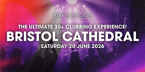 DAY SESSIONS - Bristol - June  2026