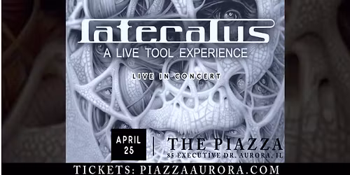 LATERALUS - A Tribute to Tool at The Piazza - Spring Show