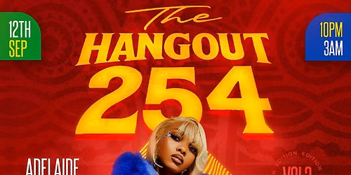 THE HANGOUT 254 ADL EDITION