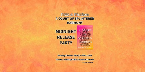 A Court of Splintered Harmony Midnight Release Party at Fizz & Fiction