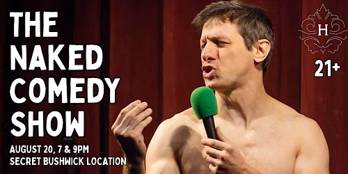 The Naked Comedy Show: Best Stand-up Comedy in Bushwick for Without Pants
