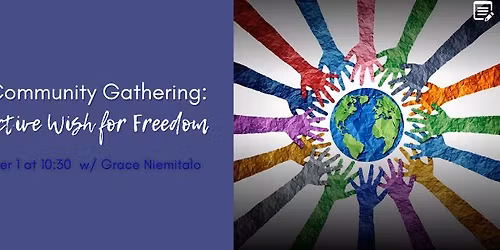 Free Community Gathering: A Collective Wish for Freedom