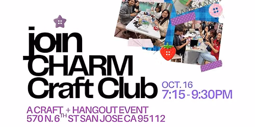 Charm Craft Club @ Classic Loot in Japantown 