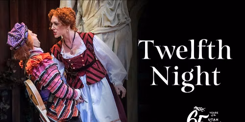 Utah Shakespeare Festival - Twelfth Night at Engelstad Shakespeare Theatre