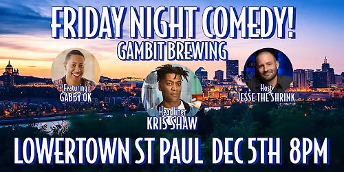 Friday Night Comedy with headliner Kris Shaw at Gambit Brewing, Lowertown