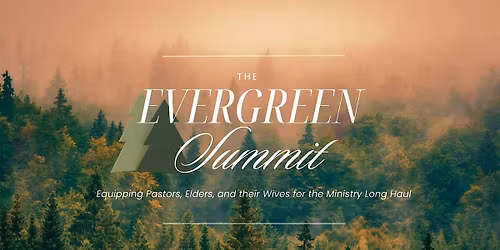 The Evergreen Summit