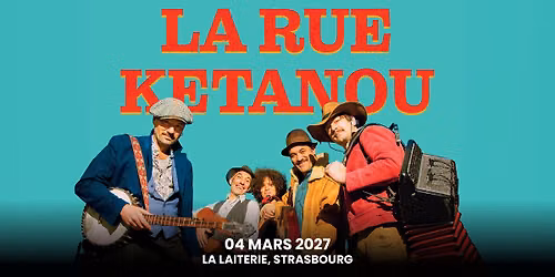 LA RUE K\u00c9TANOU - La Laiterie- Strasbourg 