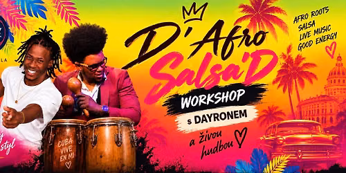 Workshop Afro Salsa s Dayronem a \u017eivou hudbou!