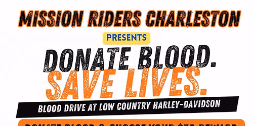Mission Riders Charleston BLOOD DRIVE @ Low Country Harley-Davidson