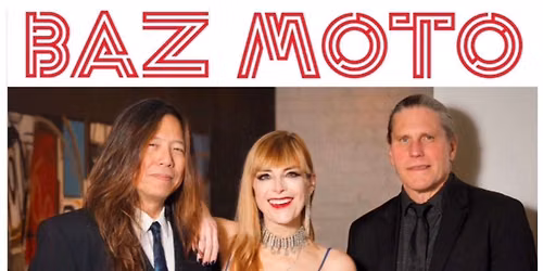 BAZ MOTO TRIO 503 UNCORKED JULY 31 2026 7:00 PM