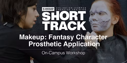 VFS Fantasy Character Prosthetic Application (On-Campus) NOV 15, 2025