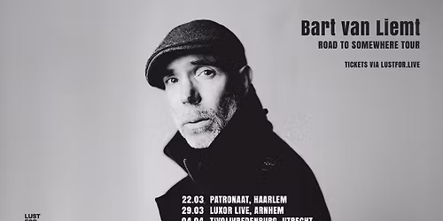 Bart van Liemt | Road To Somewhere Tour