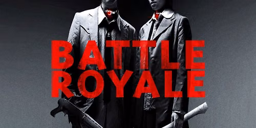 Battle Royale (Tuesday Night Movie)