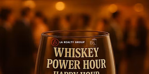 Whiskey POWER Hour Happy Hour