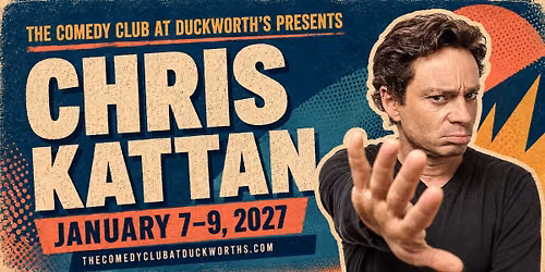 Chris Kattan! January 7-9