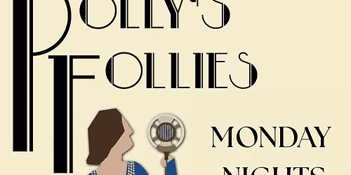 Polly\u2019s Follies Open Mic