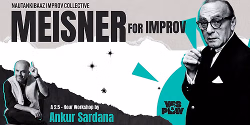 Masterclass Meisner for Improvisers & Actors