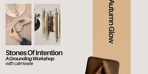 Stones of Intention: Clay Workshop