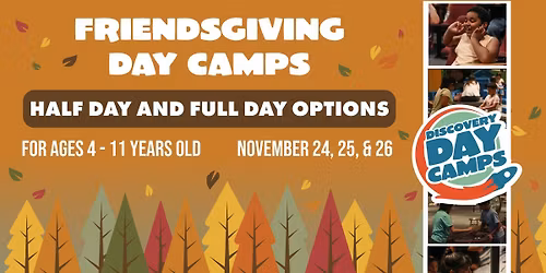 Discovery Day Camp: Friendsgiving