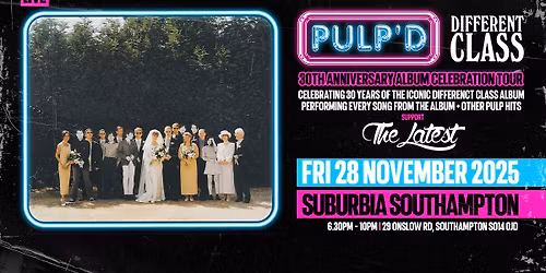 Pulp'd \/\/ Suburbia Southampton