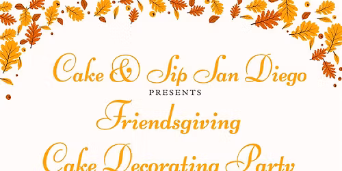 Friendsgiving Cake Decorating Party!