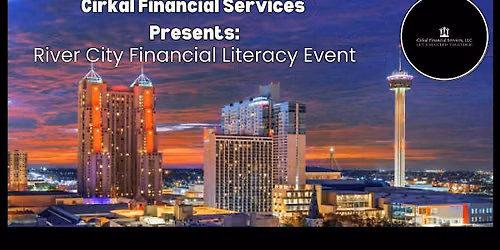CirkalFS Presents: River City Financial Literacy Event