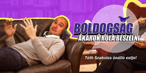 Boldogs\u00e1g - Akarok r\u00f3la besz\u00e9lni: T\u00f3th Szabolcs \u00f6n\u00e1ll\u00f3 estje a Mix\u00e1t Dumaklubban!