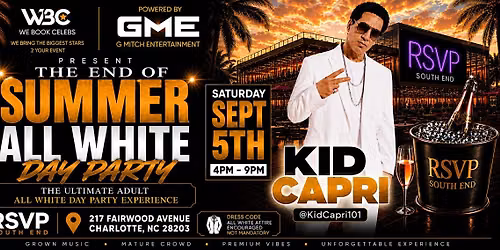 THE END OF SUMMER ALL WHITE DAY PARTY @ RSVP SOUTH END  FEATURING KID CAPRI