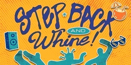 Reek0 presents: Step Back and Whine