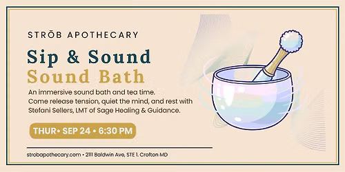 A Tea and Sound Bath Journey with Stef of Sage Healing and Guidance