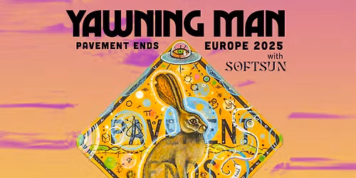 YAWNING MAN (USA) + SOFTSUN (USA)