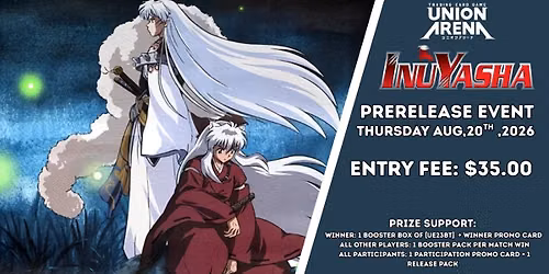 UNION ARENA INUYASHA [UE23BT] \u2013 Release Event